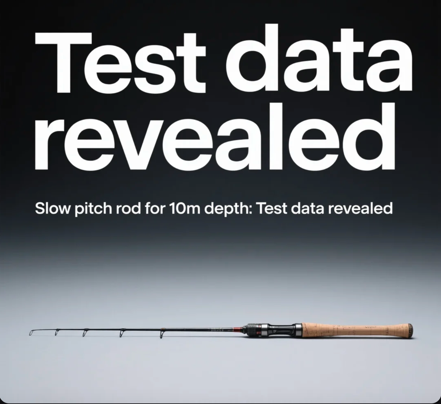Slow pitch rod for 10m depth: Test data revealed
