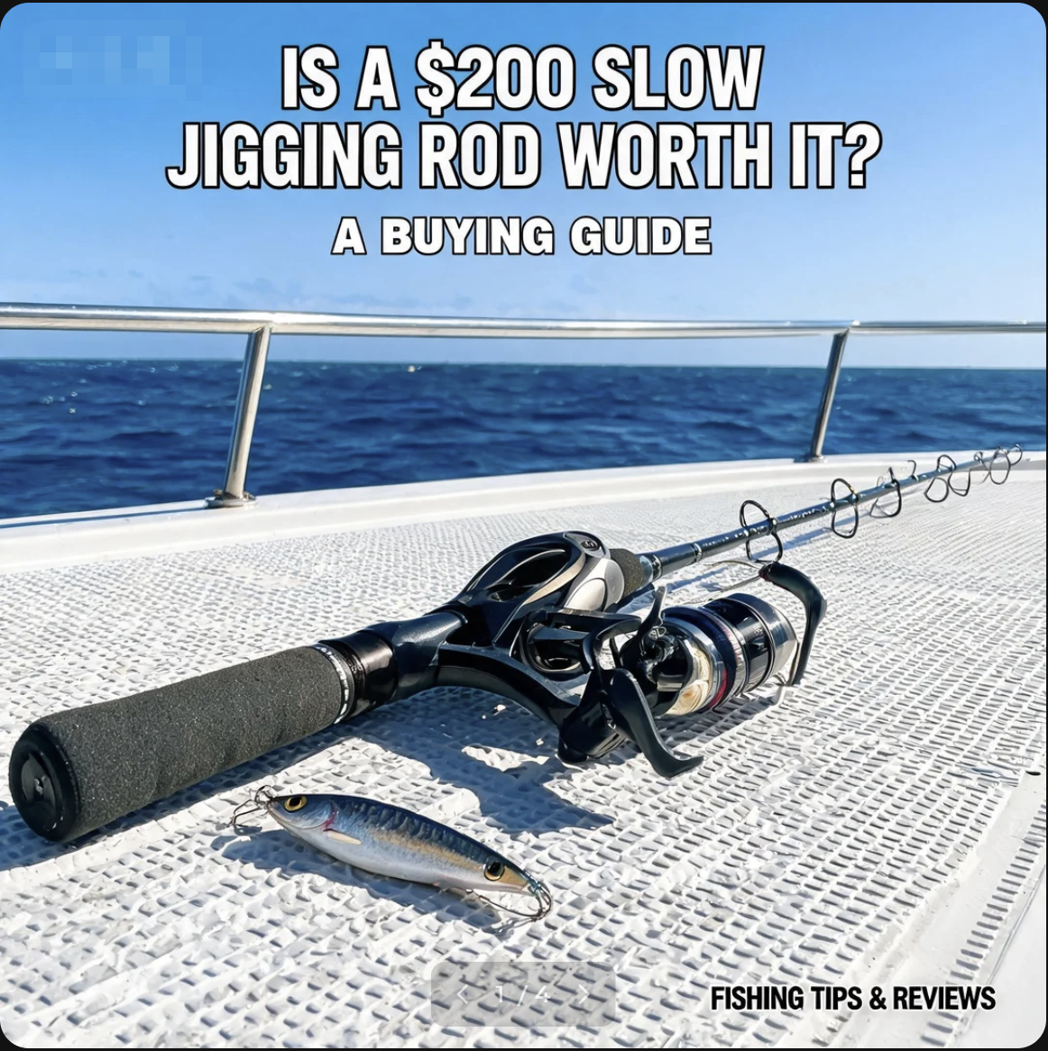 Is a $200 Slow Jigging Rod Worth It A Buying Guide