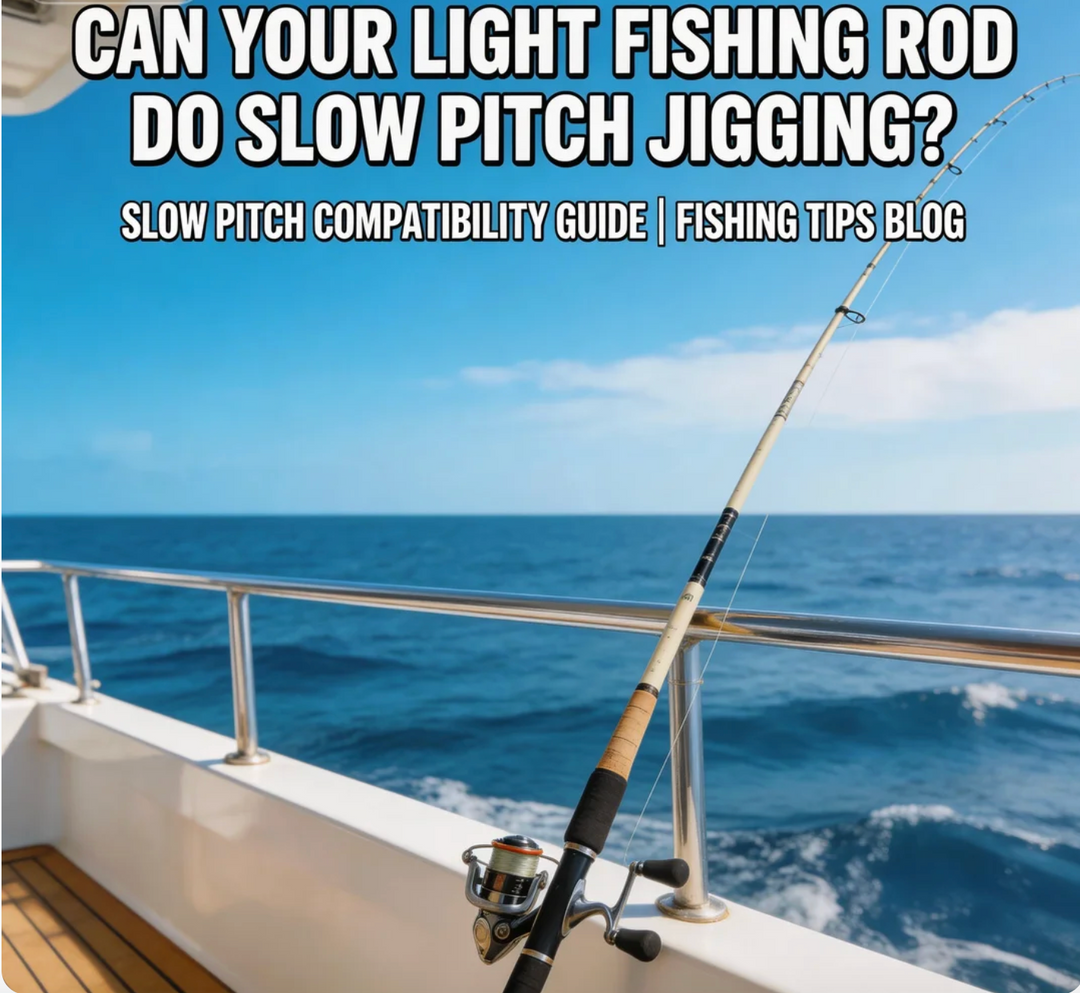 Light Fishing Rod “Slow Pitch” Compatibility Can It Do Both?
