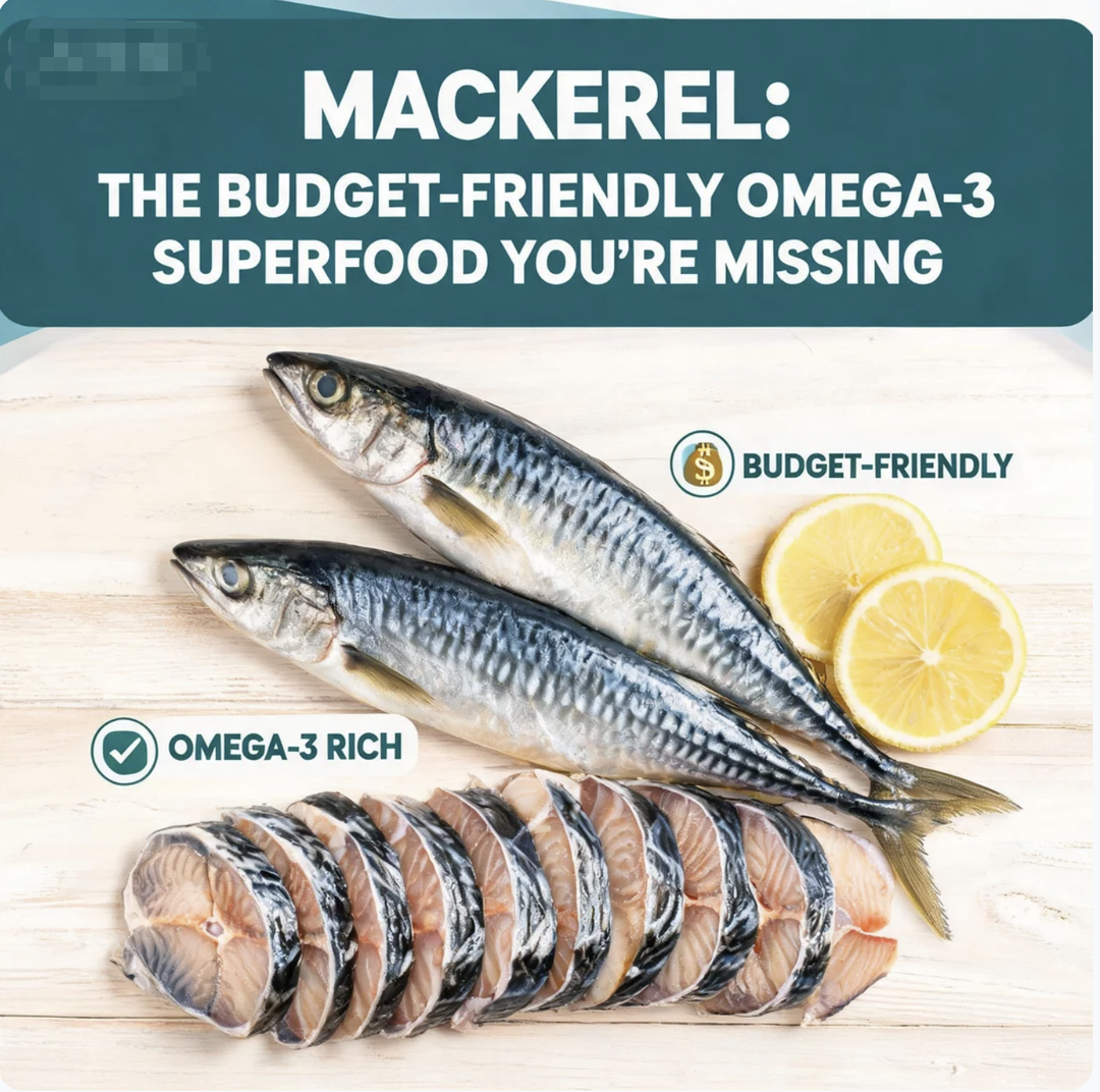 Mackerel: The Budget‑Friendly Omega‑3 Superfood You’re Missing