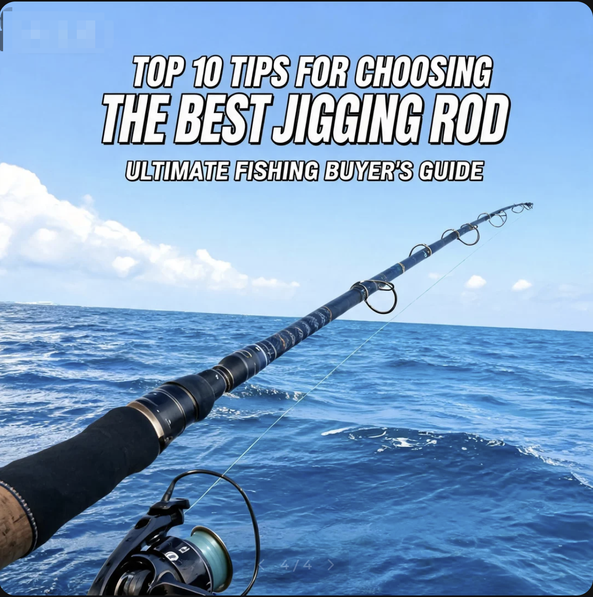 Top 10 Tips for Choosing the Best Jigging Rod
